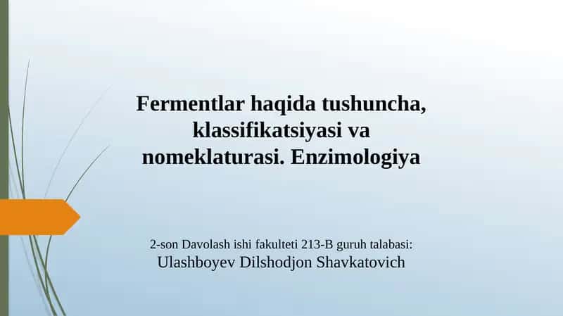 Fermentlarhaqidatushuncha, klassifikatsiyasi va nomenklaturasi