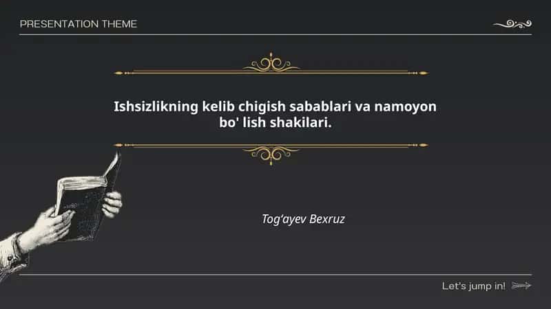 Ishsizlikning kelib chigish sabablari va namoyon bo' lish shakilari