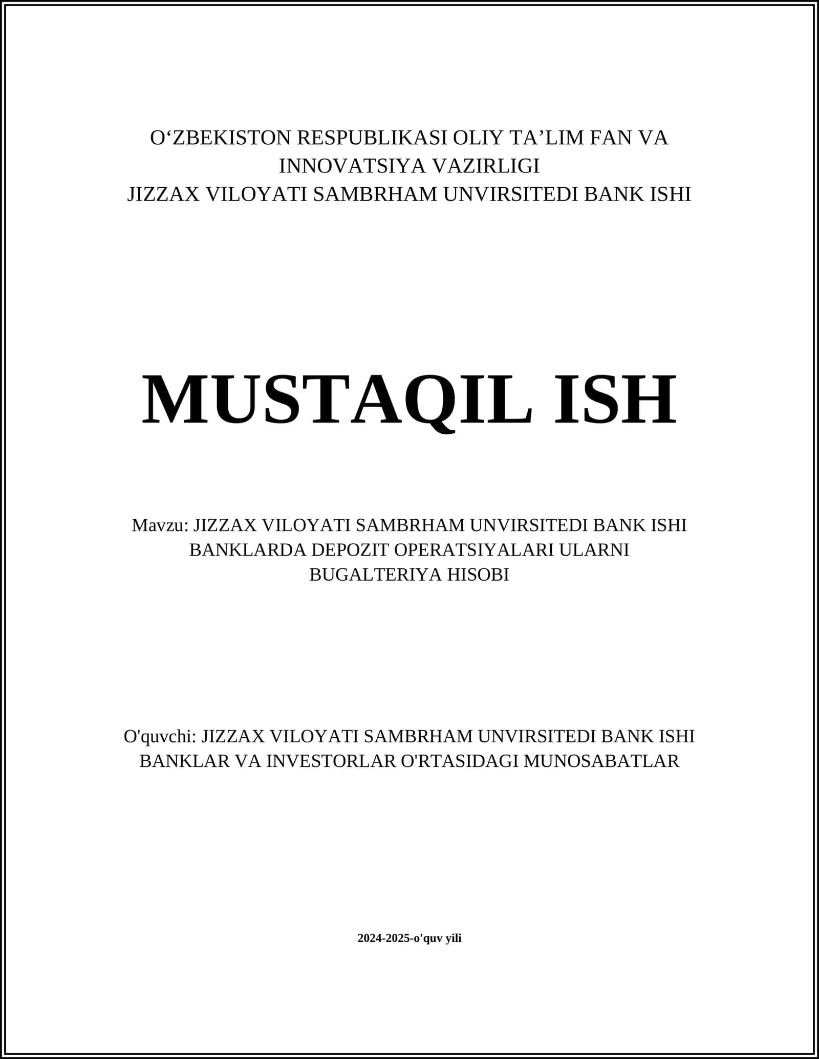 JIZZAX VILOYATI SAMBRHAM UNVIRSITEDI BANK ISHI BANKLARDA DEPOZIT OPERATSIYALARI ULARNI BUGALTERIYA HISOBI
