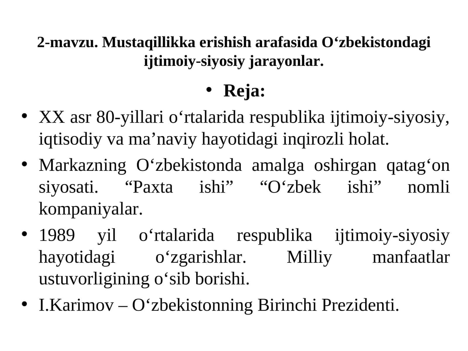 Mustaqillikka erishish arafasida O‘zbekistondagi ijtimoiy-siyosiy jarayonlar