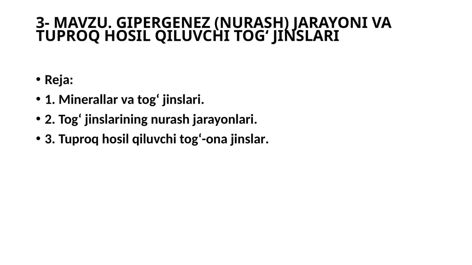 GIPERGENEZ (NURASH) JARAYONI VA TUPROQ HOSIL QILUVCHI TOG‘ JINSLARI
