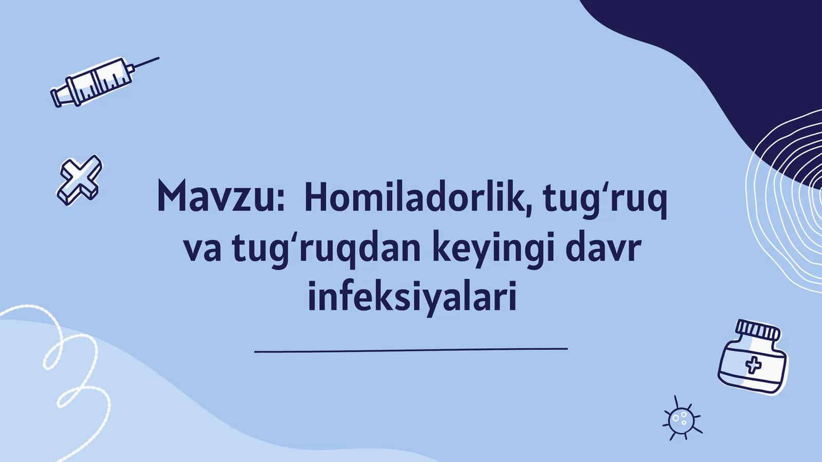 Homiladorlik, tug‘ruqvatug‘ruqdankeyingidavrinfeksiyalari