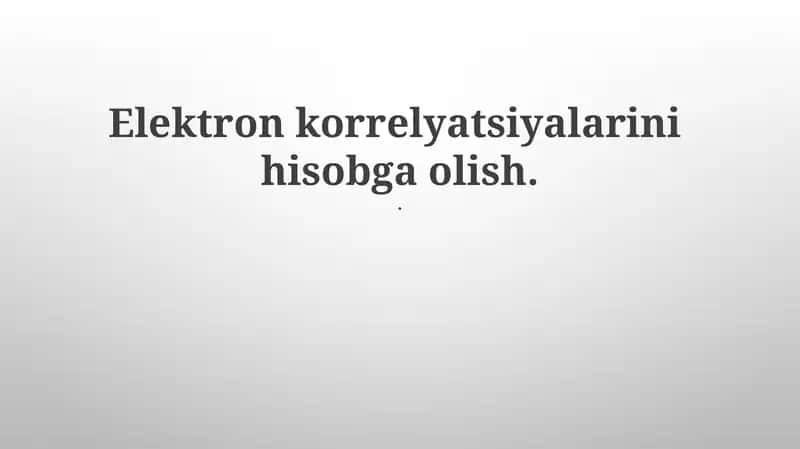 Elektron korrelyatsiyalarini hisobga olish
