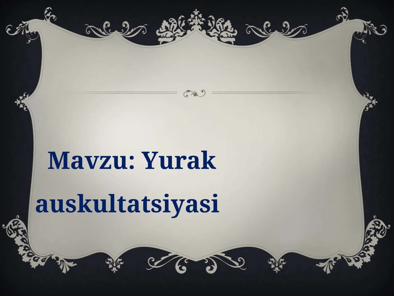 Yurak auskultatsiyasi