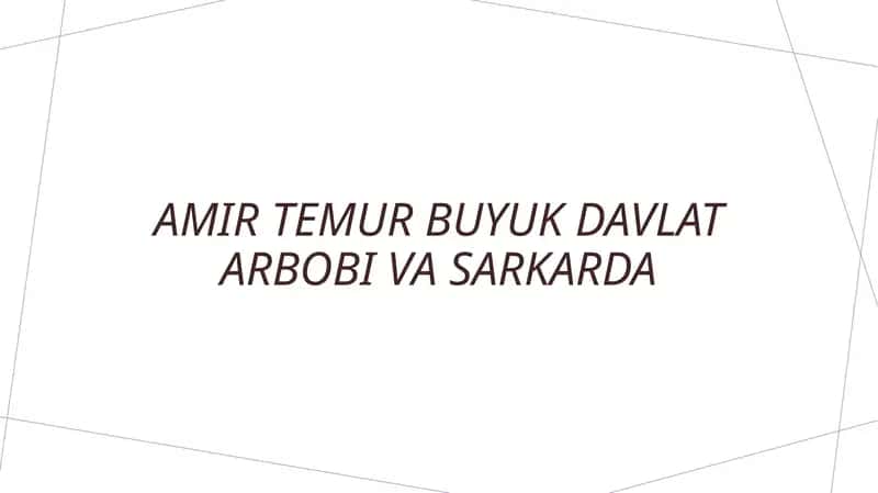 Amir Temur bu yukdavlat arbobi va sarkarda