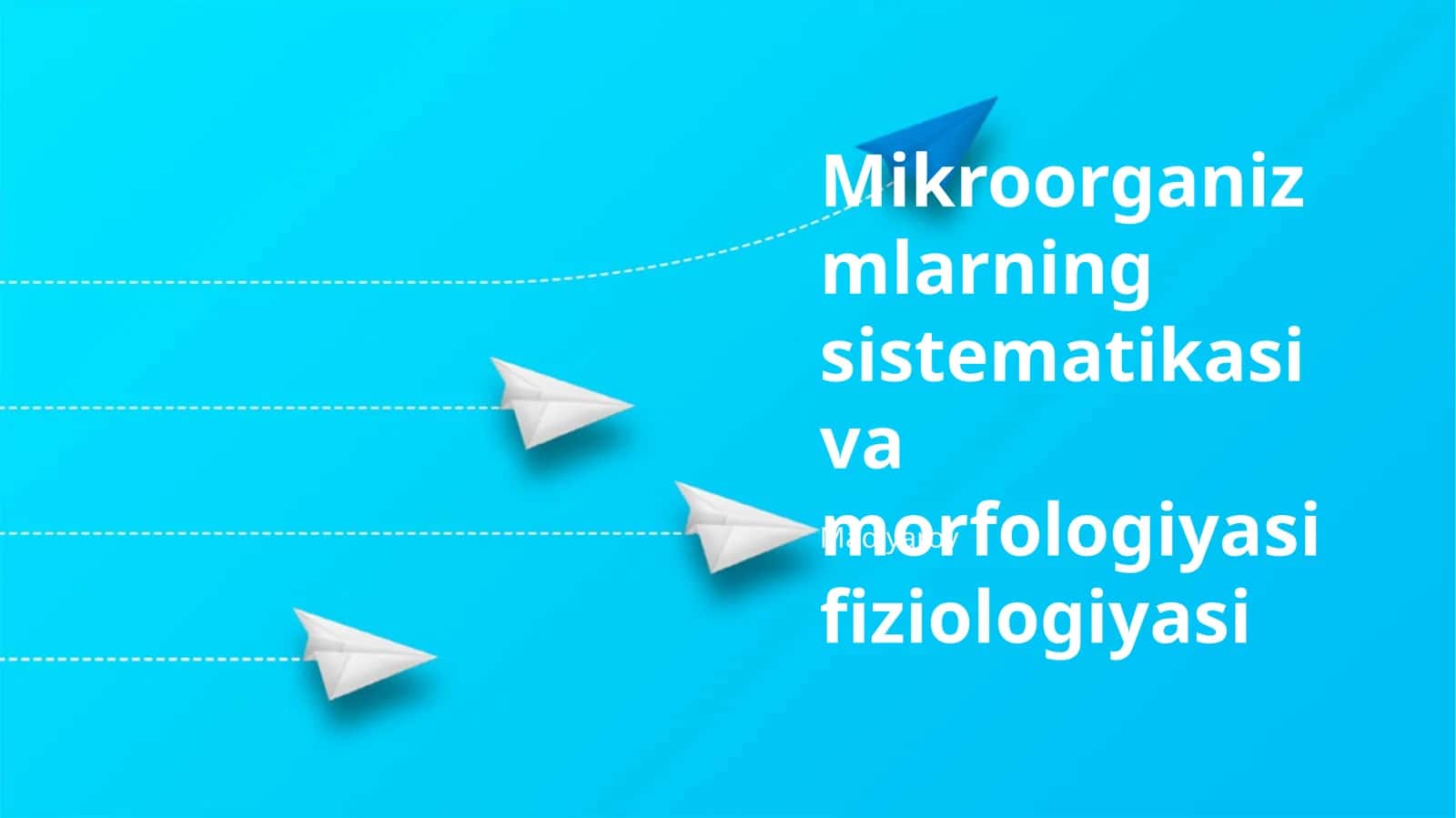 Mikroorganizmlarning sistematikasi va morfologiyasi fiziologiyasi