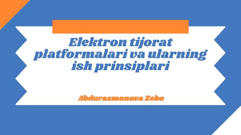 Elektron tijorat platformalari va ularning ish prinsiplari