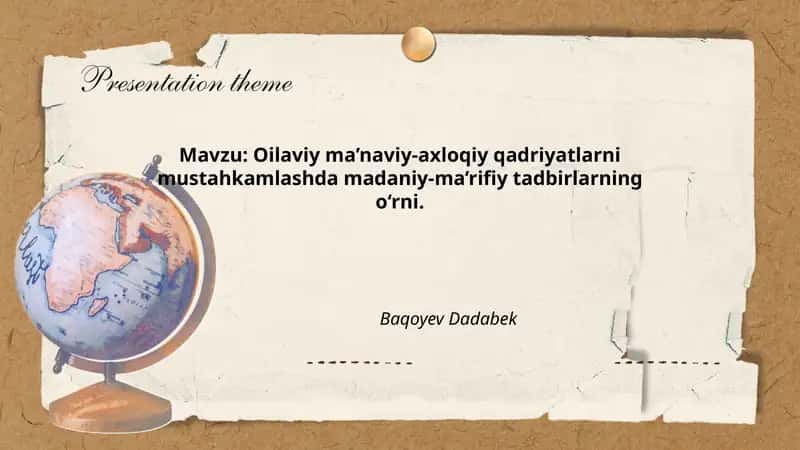 Oilaviy ma’naviy-axloqiy qadriyatlarni mustahkamlashda madaniy-ma’rifiy tadbirlarning o‘rni