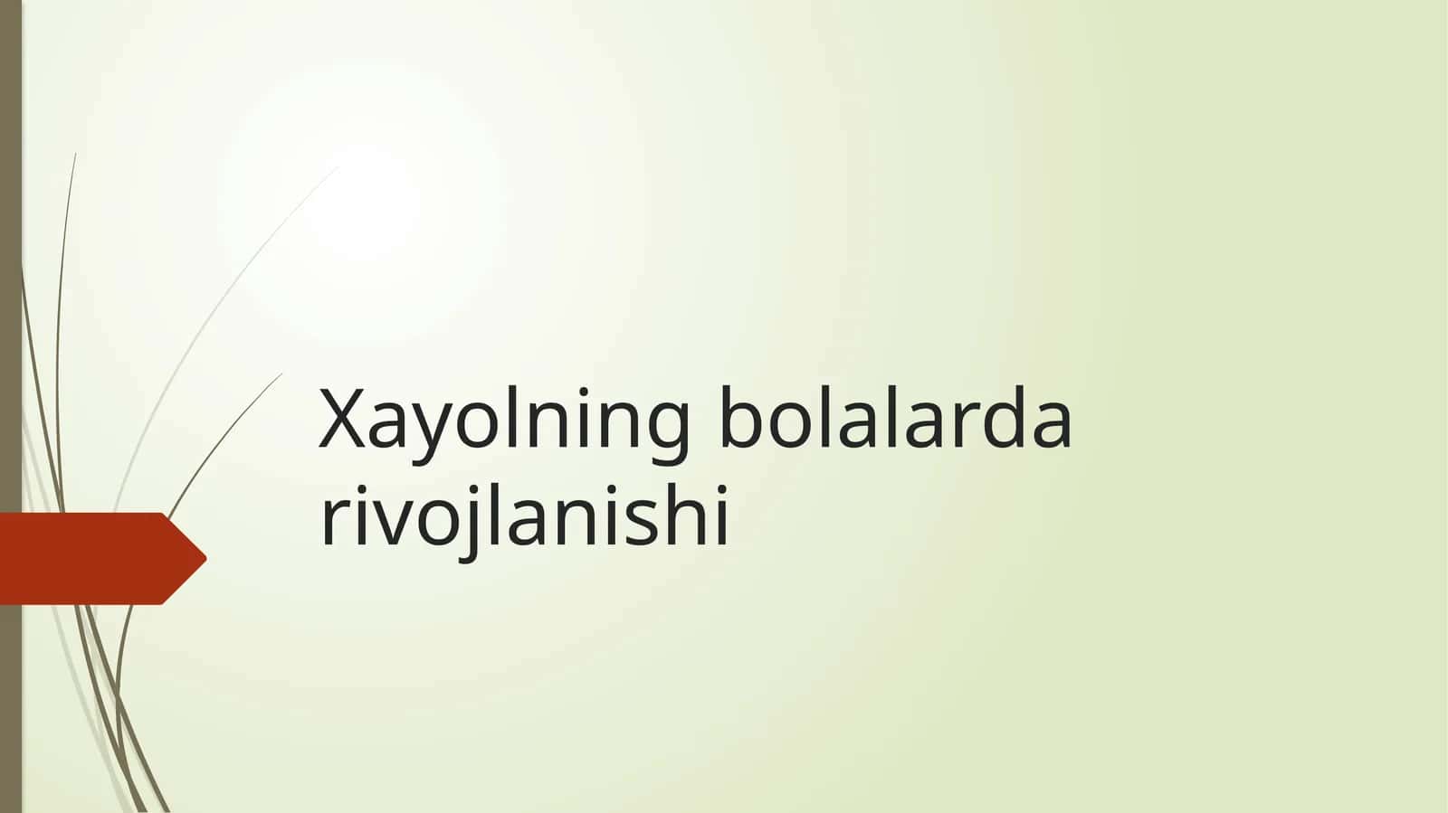 Xayolning bolalarda rivojlanishi