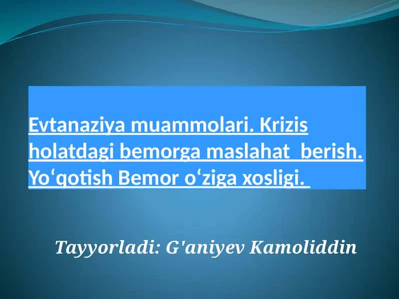 Evtanaziya Muammolari