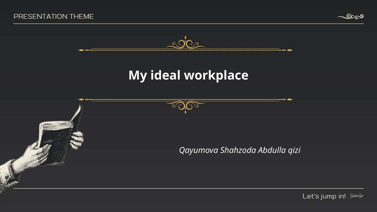 My Ideal Workplace