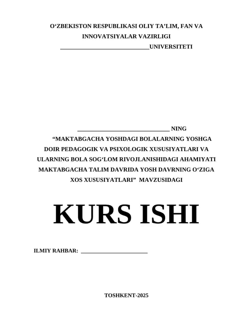 MAKTABGACHA YOSHDAGI BOLALARNING YOSHGA DOIR PEDAGOGIK VA PSIXOLOGIK XUSUSIYATLARI VA ULARNING BOLA SOGʻLOM RIVOJLANISHIDAGI AHAMIYATI