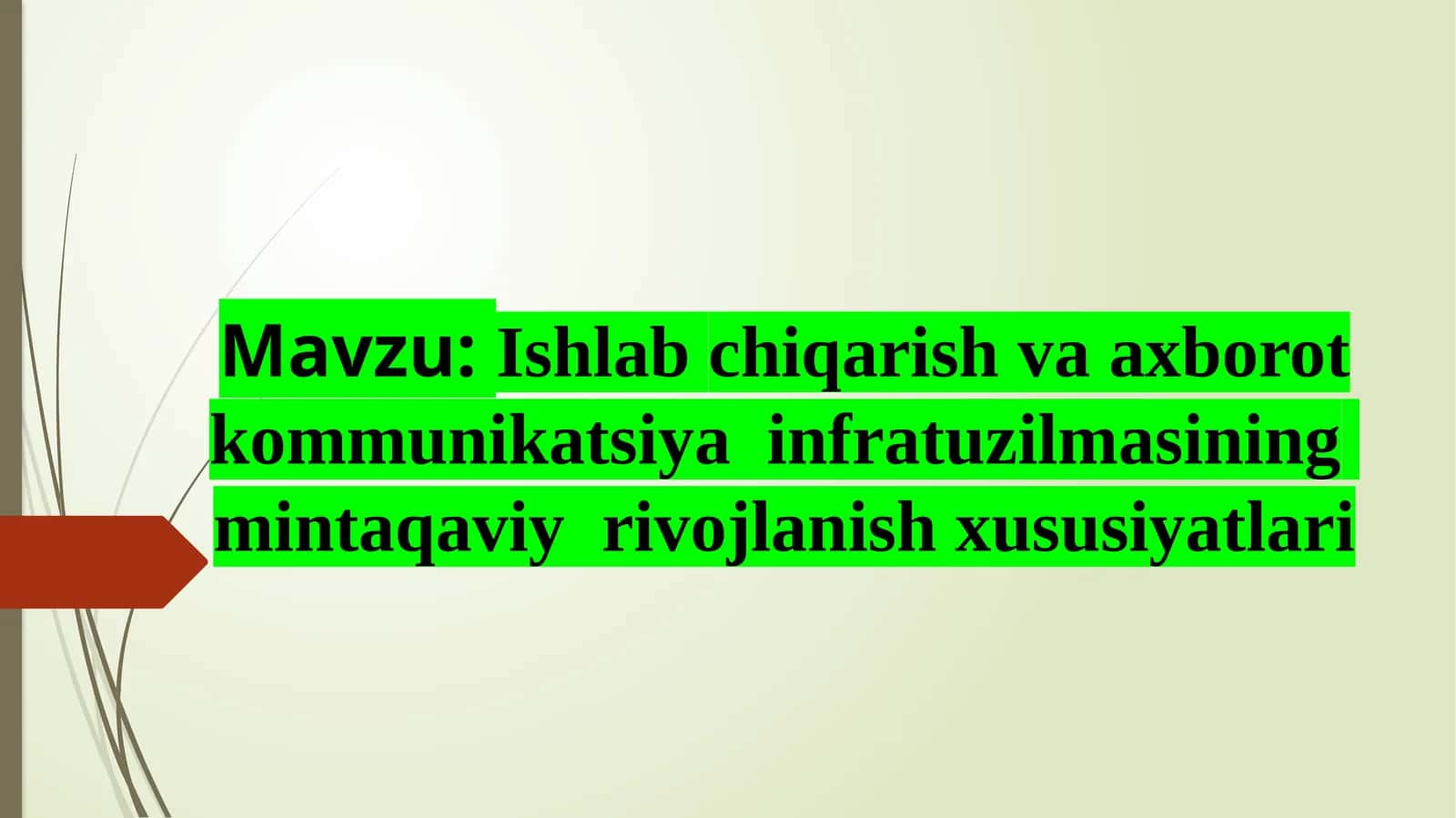 Ishlabchiqarish va axborot kommunikatsiya infratuzilmasi mintaqaviy vojlanish xususiyatlari