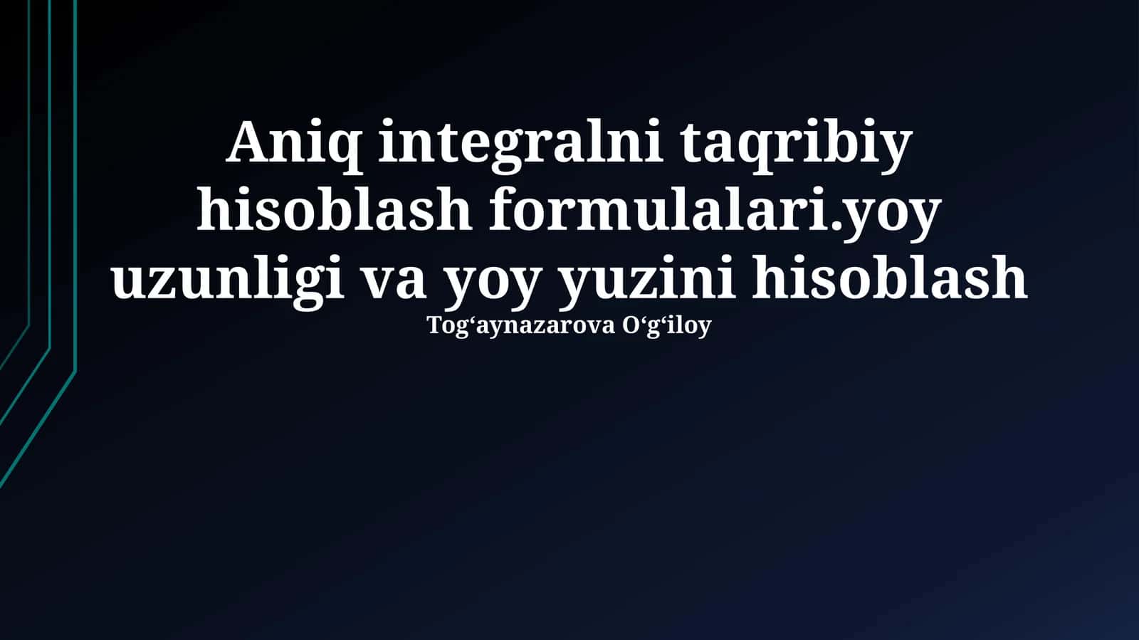 Aniq integrallarni hisoblashning taxminiy formulalari