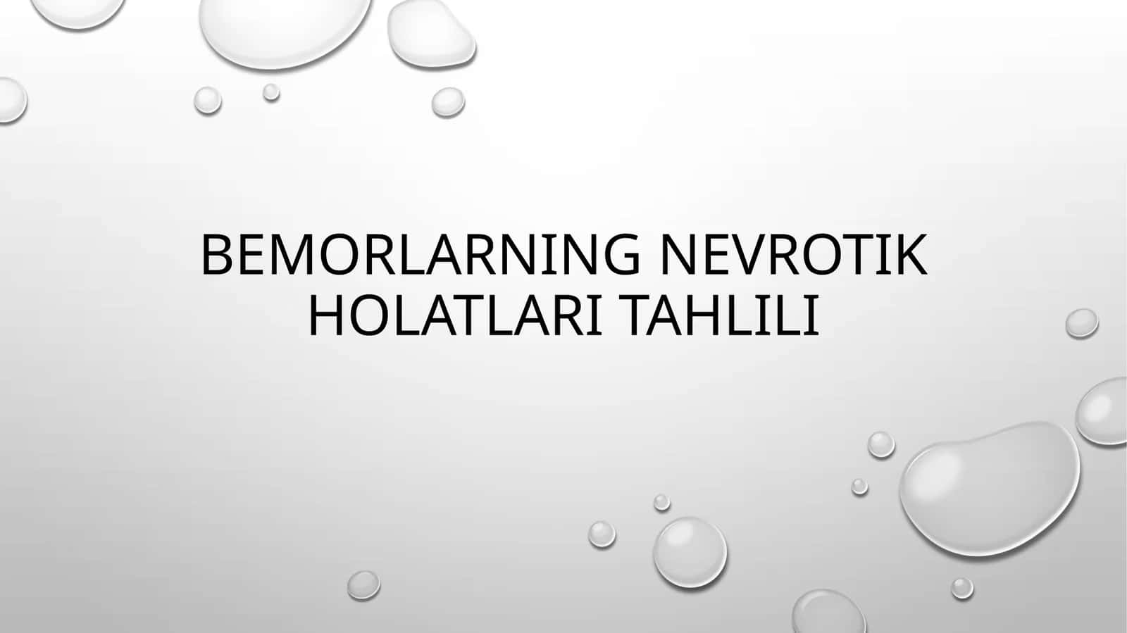 bemorlarning nevrotik holatlari tahlili