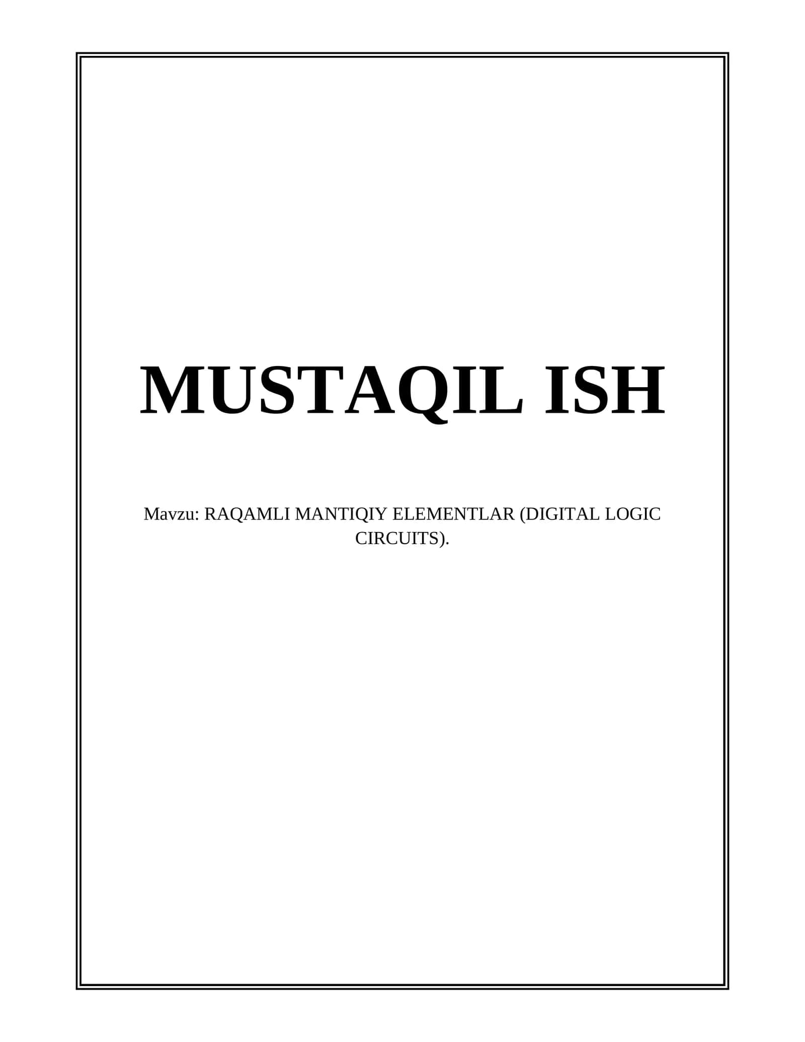 RAQAMLI MANTIQIY ELEMENTLAR (DIGITAL LOGIC CIRCUITS)