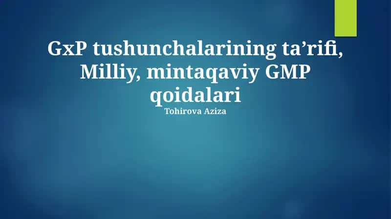 GxP tushunchalarining ta’rifi, Milliy, mintaqaviy GMP qoidalari