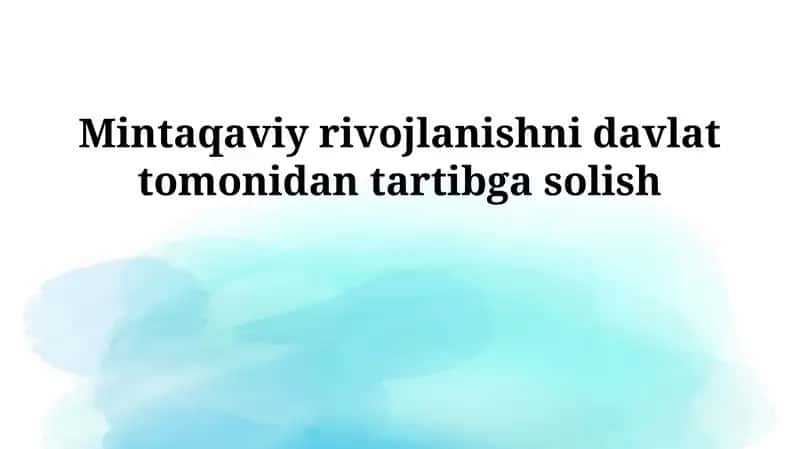 Hududiy rivojlanishni davlat tomonidan tartibga solish