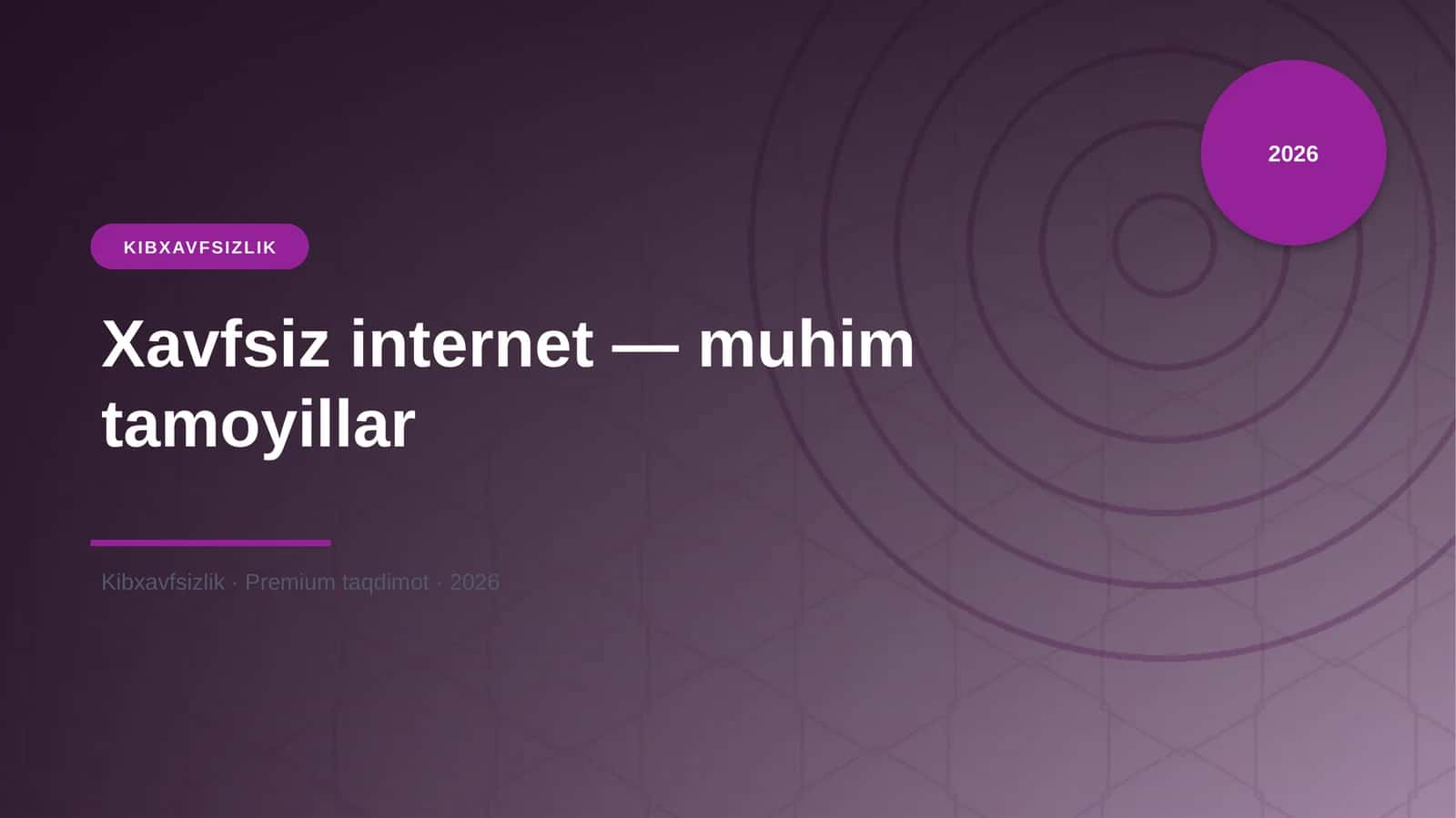 Xavfsiz internet — muhim tamoyillar