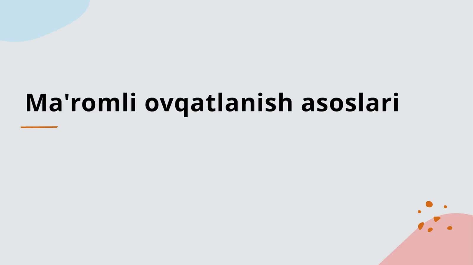 Ma'romli ovqatlanish asoslari