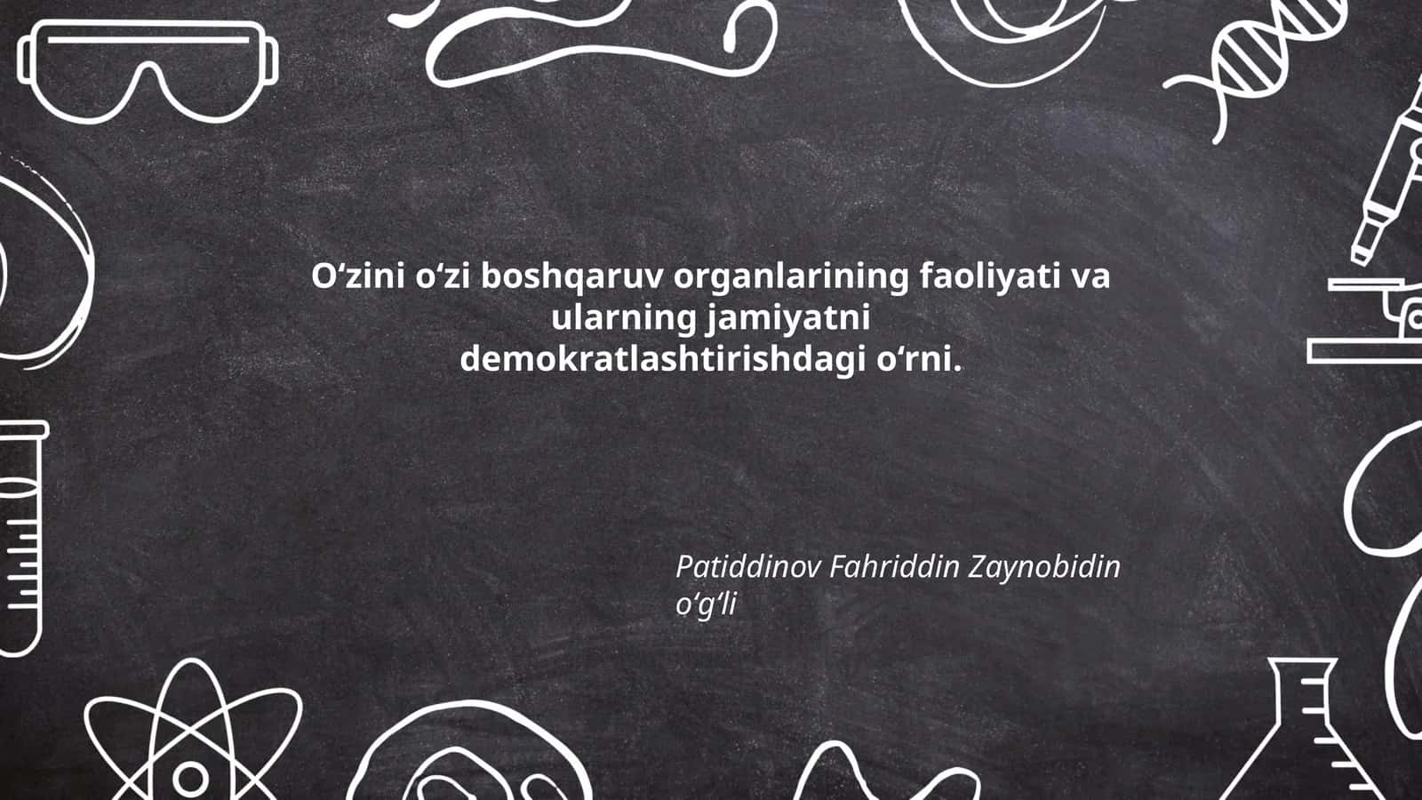 O‘zini o‘zi boshqaruv organlarining faoliyati va ularning jamiyatni demokratlashtirishdagi o‘rni