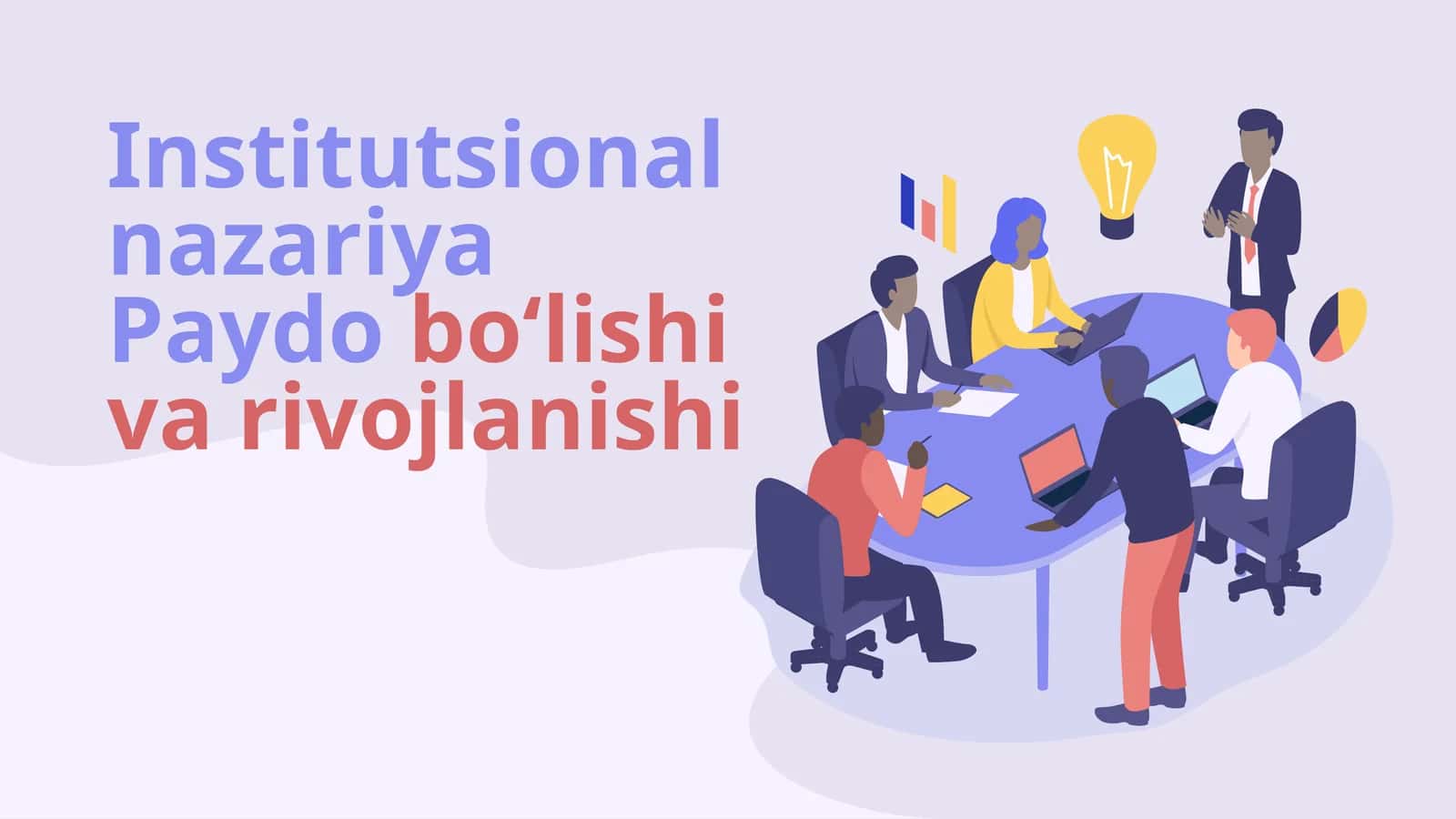 Institutsional nazariya Paydobo‘lishi va rivojlanishi