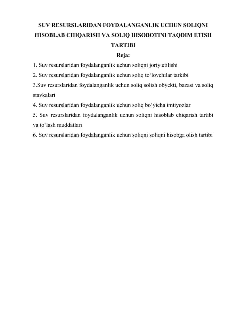 SUV RESURSLARIDAN FOYDALANGANLIK UCHUN SOLIQNI HISOBLAB CHIQARISH VA SOLIQ HISOBOTINI TAQDIM ETISH TARTIBI