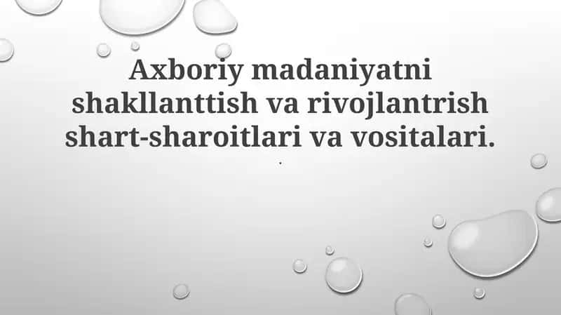 Axboriy madaniyatni shakllanttish va rivojlantrish shart-sharoitlari va vositalari