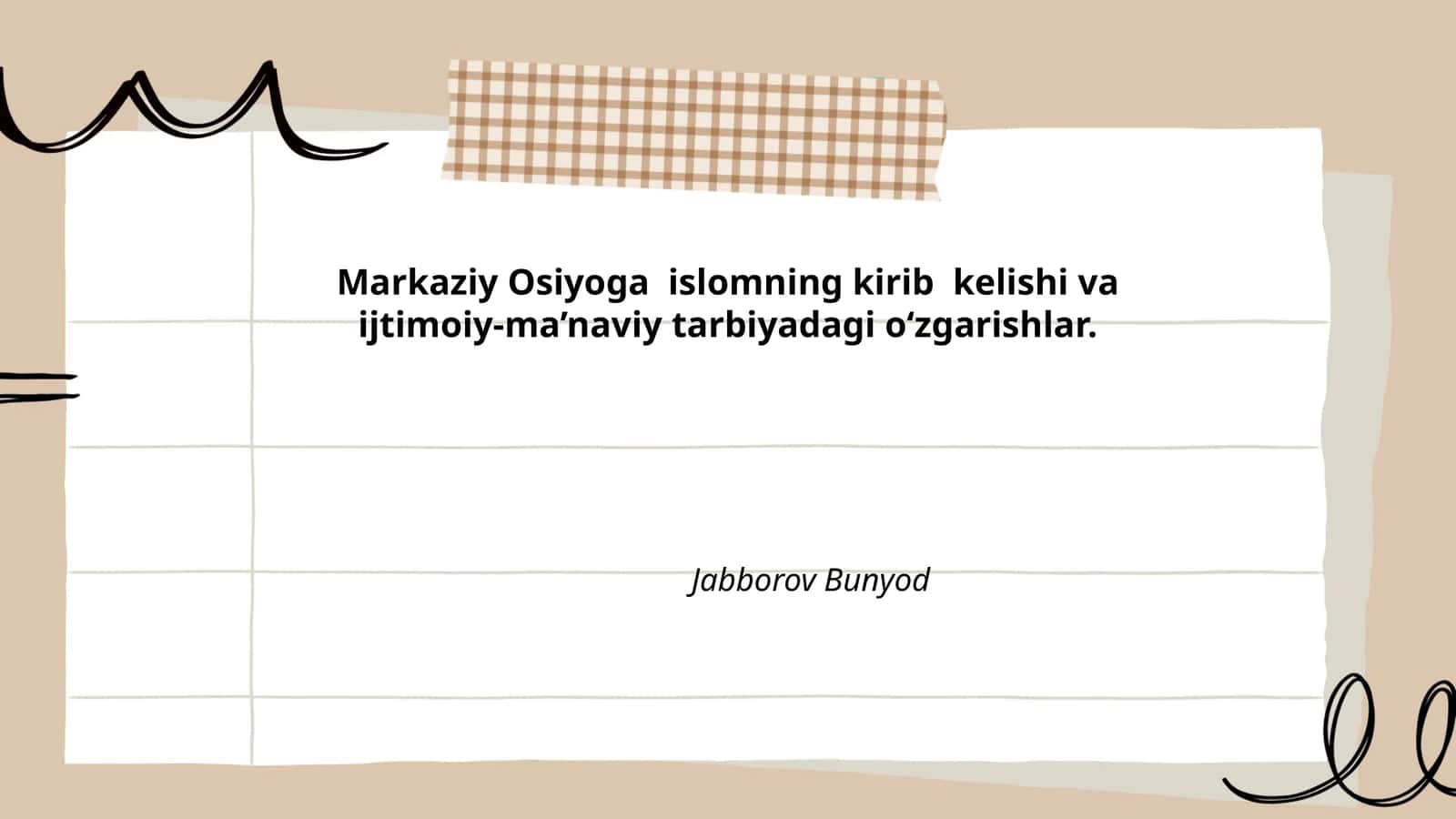 Markaziy Osiyoga islomning kirib kelishi va ijtimoiy-ma’naviy tarbiyadagi o‘zgarishlar