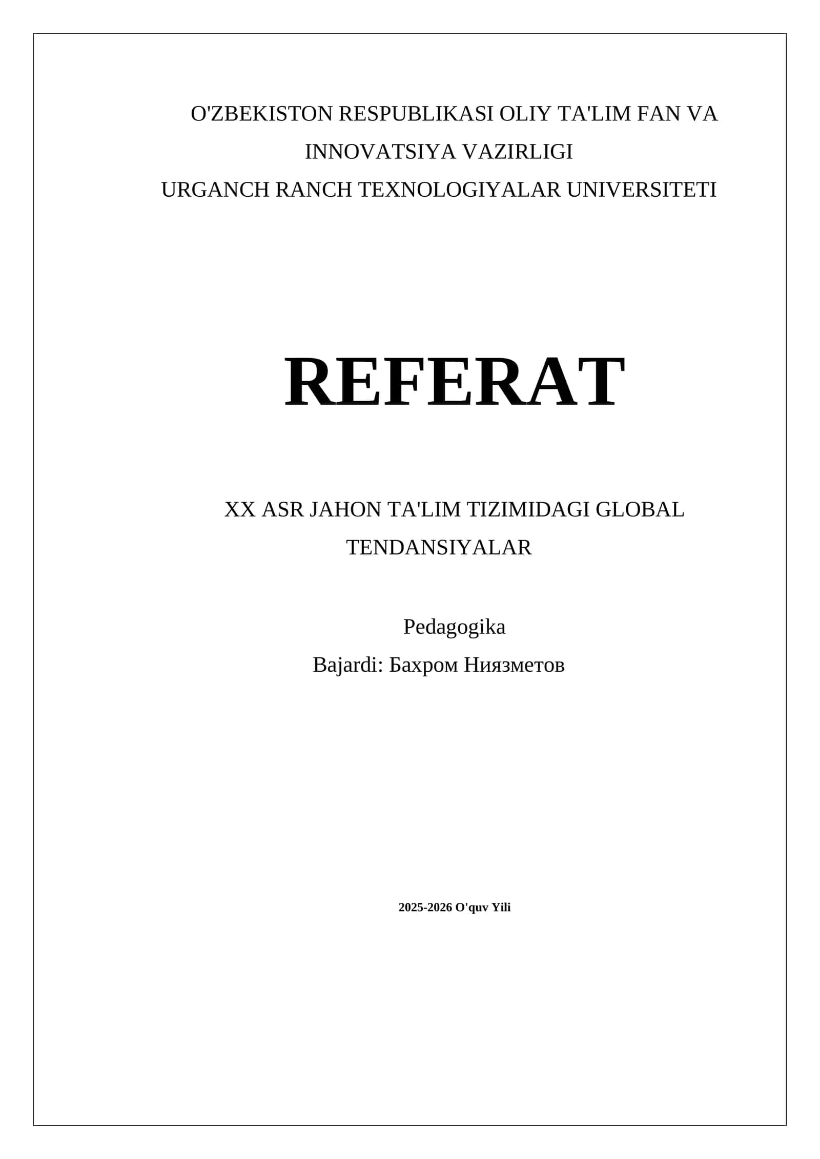 XX ASR JAHON TA'LIM TIZIMIDAGI GLOBAL TENDANSIYALAR