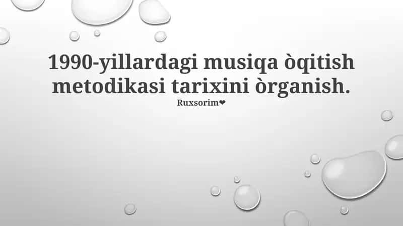 1990-yillardagi musiqa òqitish metodikasi tarixini òrganish