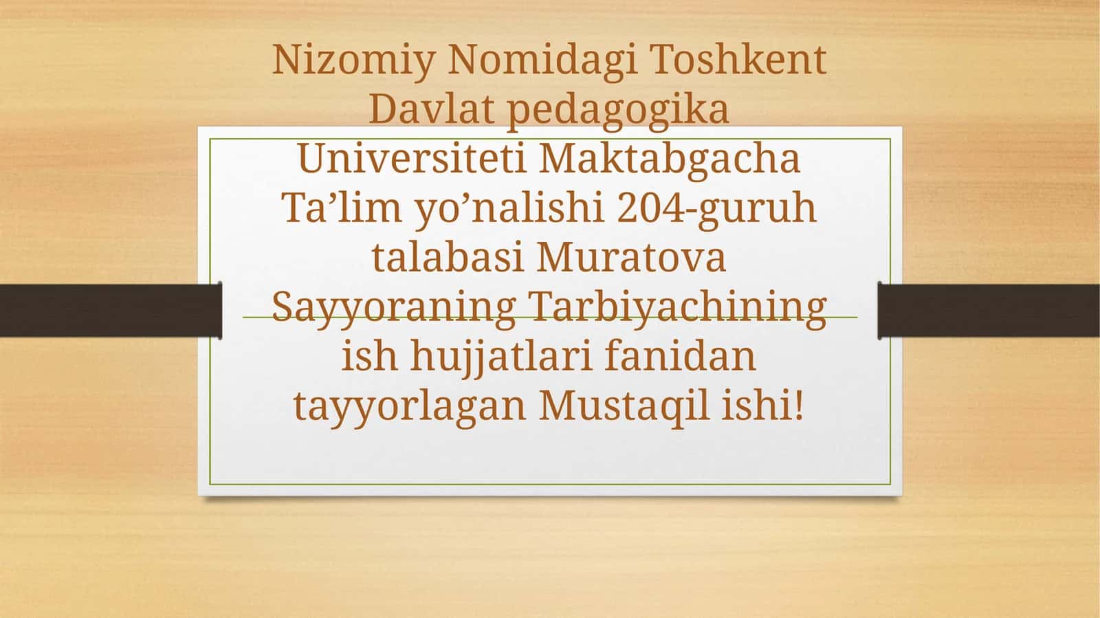 Muratova Sayyoraning Tarbiyachining ish hujjatlari