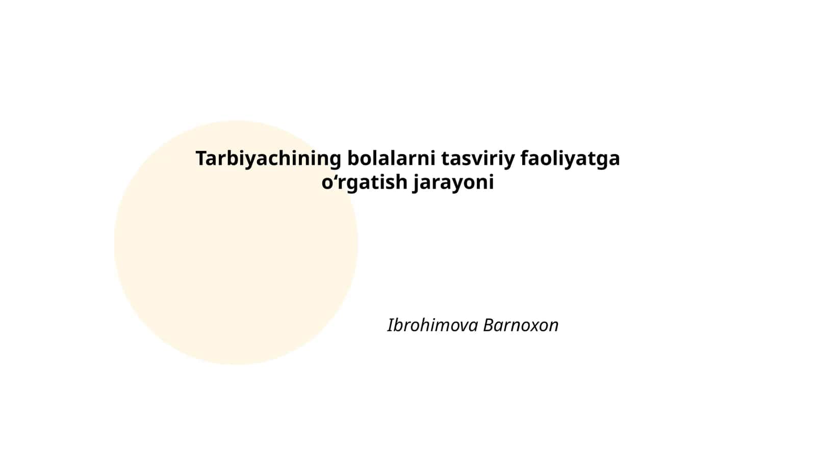 Tarbiyachining bolalarni tasviriy faoliyatga o‘rgatish jarayoni