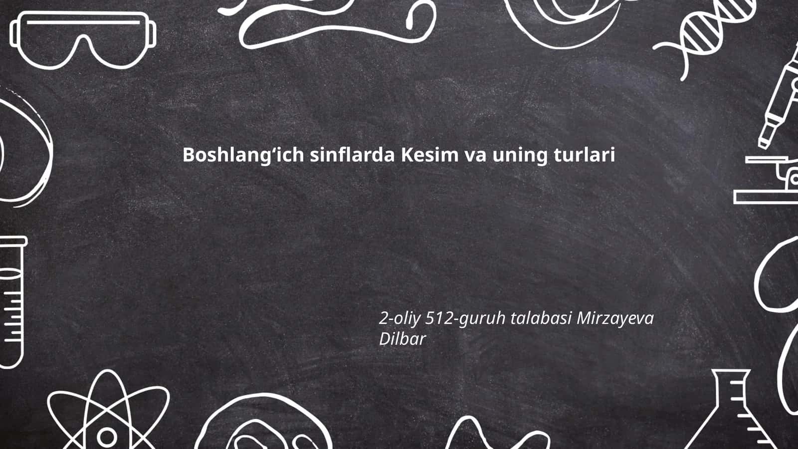 Boshlangʻich sinflarda Kesim va uning turlari