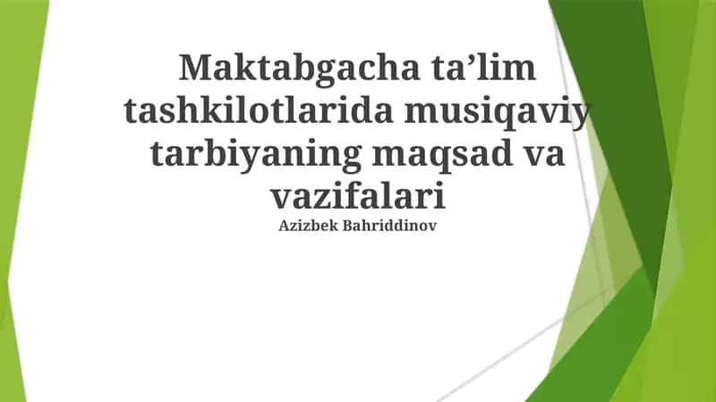 Musiqaviy tarbiya vazifalari