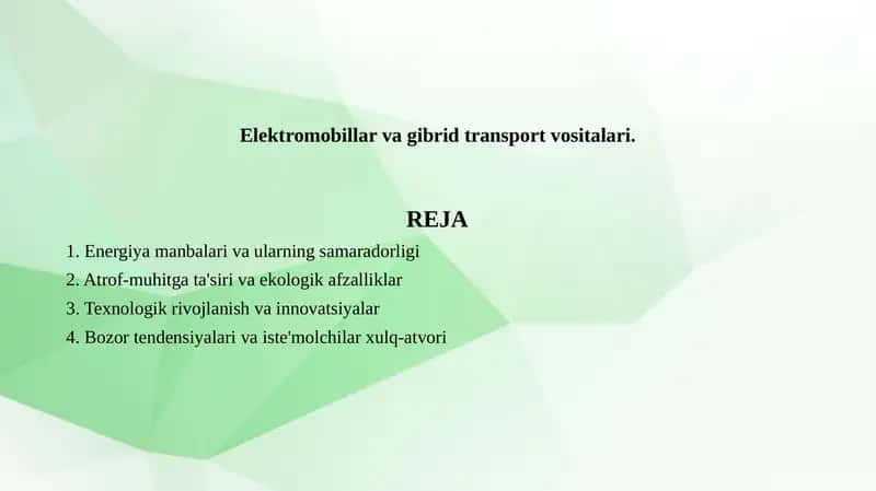 Elektromobillar va gibrid transport vositalari.