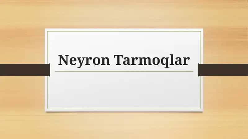 Neyron tarmoqlar