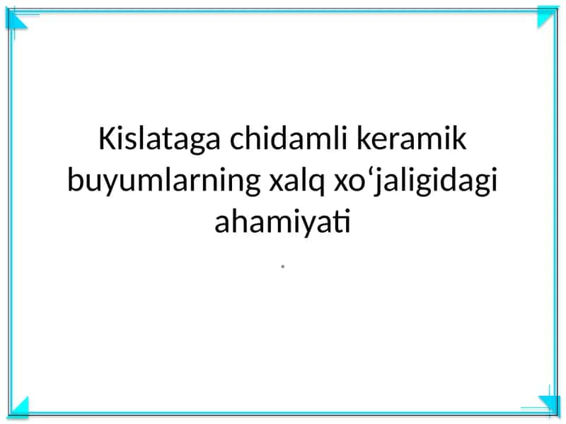 Kislataga chidamli keramik buyumlar