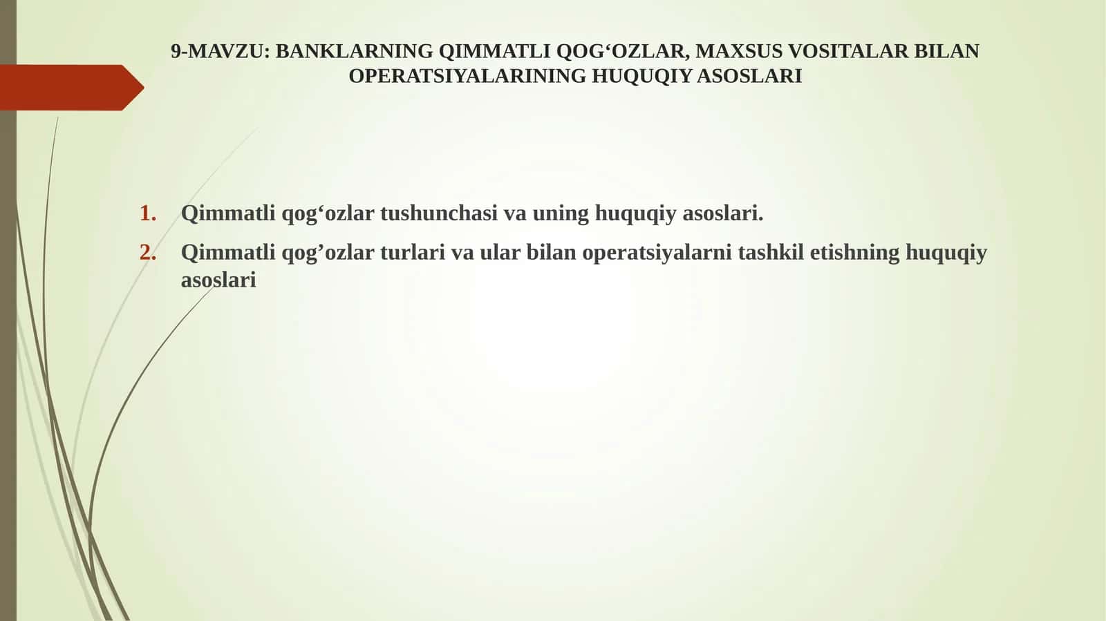 BANKLARNING QIMMATLI QOG‘OZLAR, MAXSUS VOSITALAR BILAN OPERATSIYALARINING HUQUQIY ASOSLARI