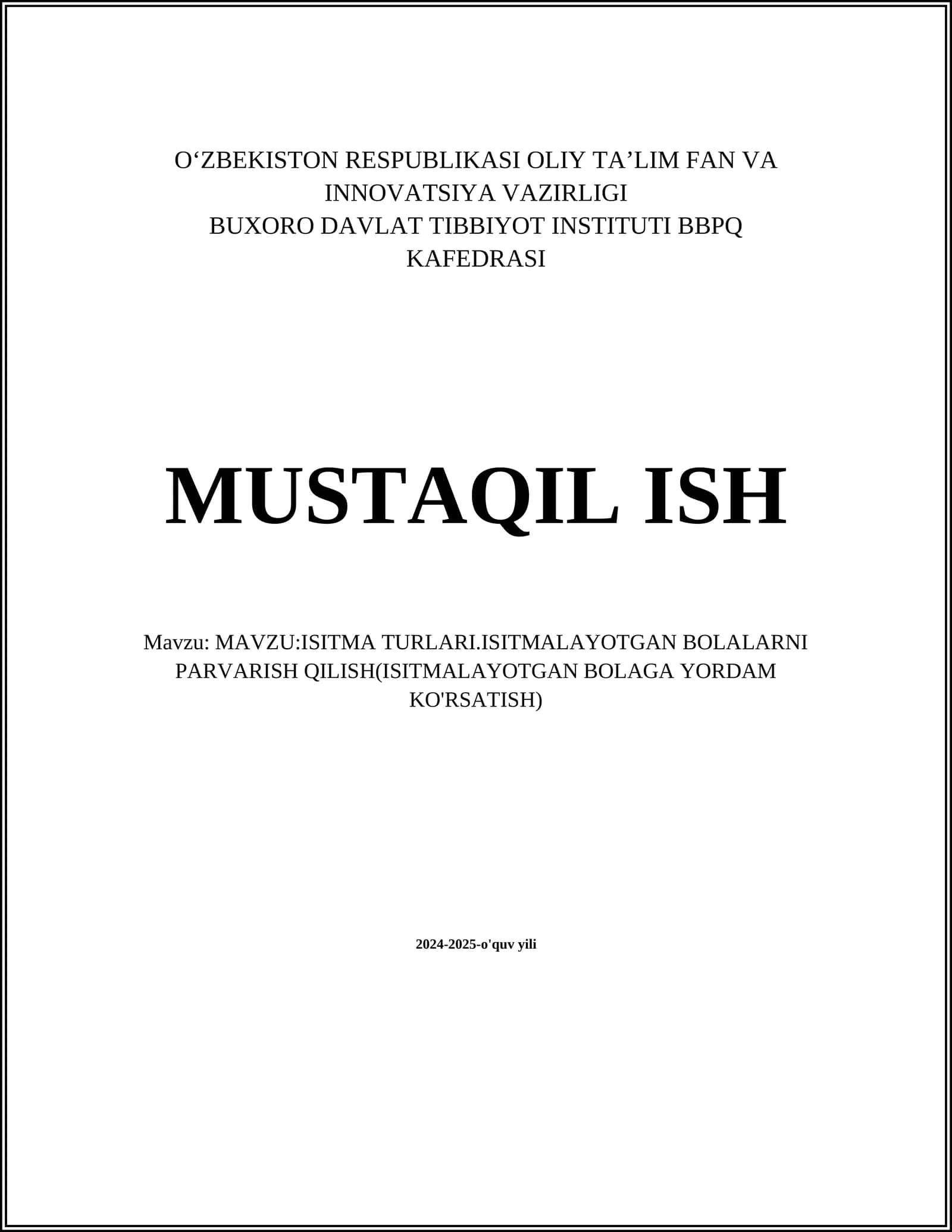 ISITMA TURLARI.ISITMALAYOTGAN BOLALARNI PARVARISH QILISH(ISITMALAYOTGAN BOLAGA YORDAM KO'RSATISH)