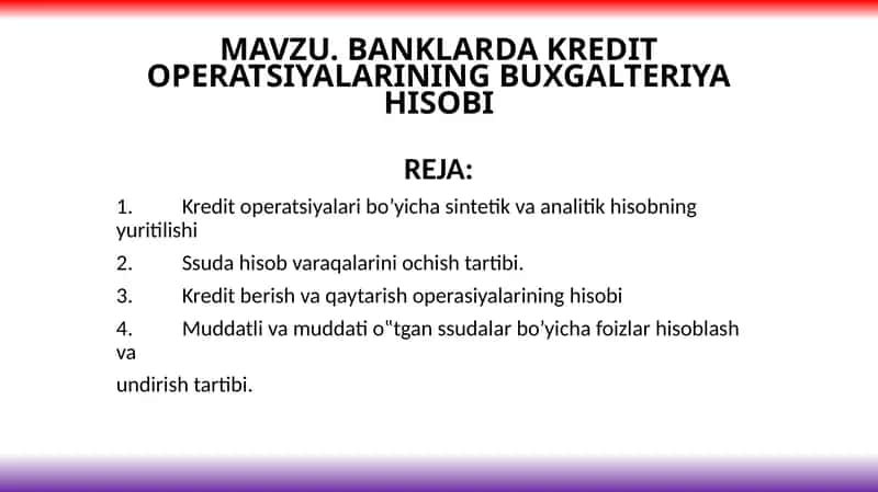 BANKLARDA KREDIT OPERATSIYALARINING BUXGALTERIYA HISOBI