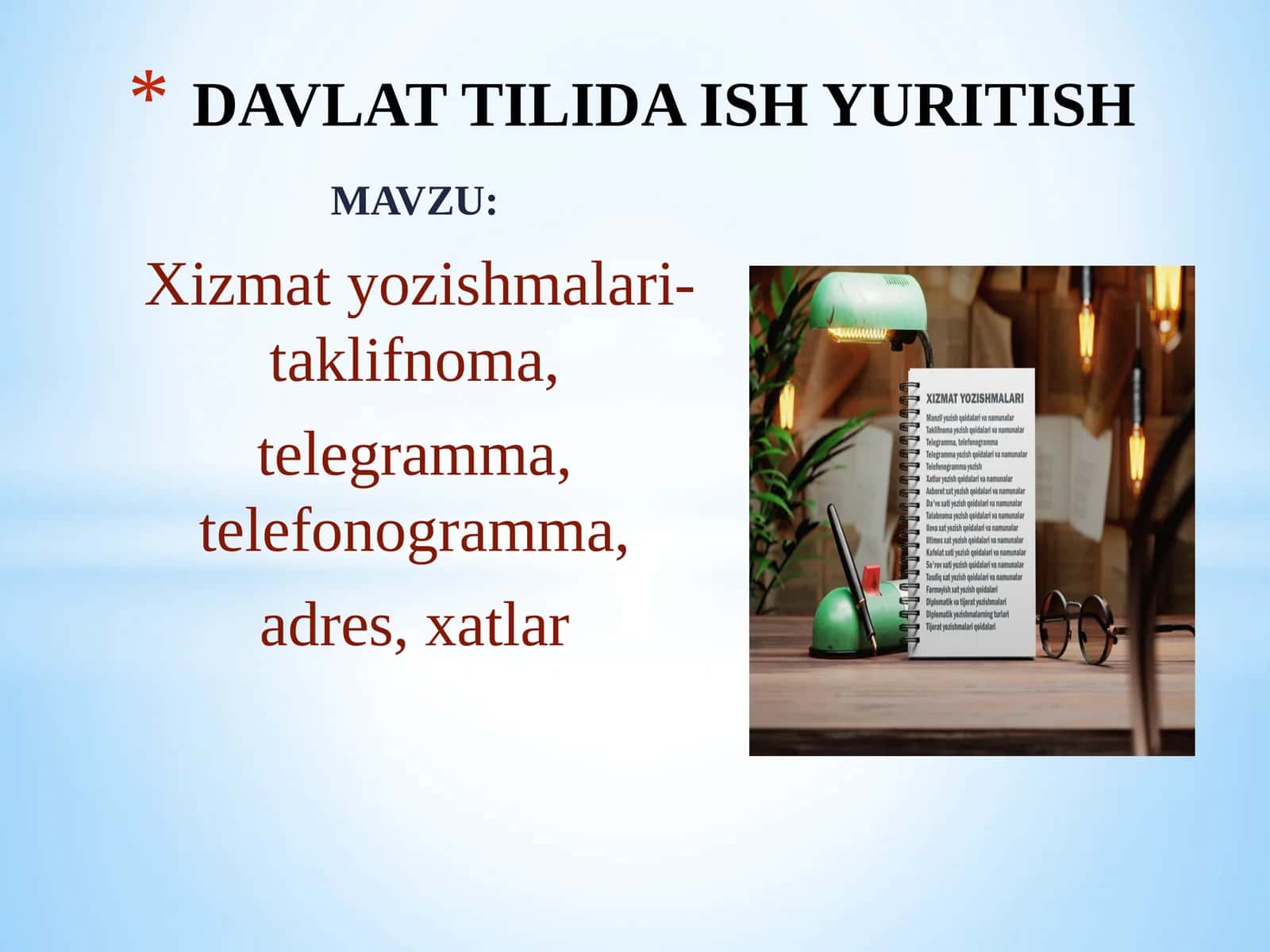 Xizmat yozishmalari-taklifnoma, telegramma,telefonogramma, adres, xatlar