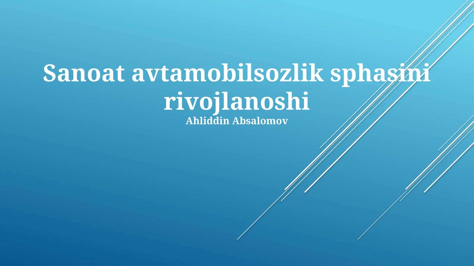 Sanoat avtomobilsozlik sphasini rivojlanoshi
