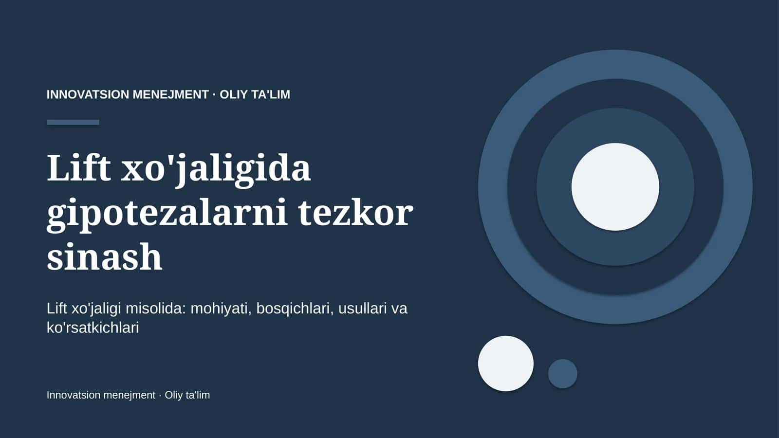 Lift xo'jaligida gipotezalarni tezkor sinash