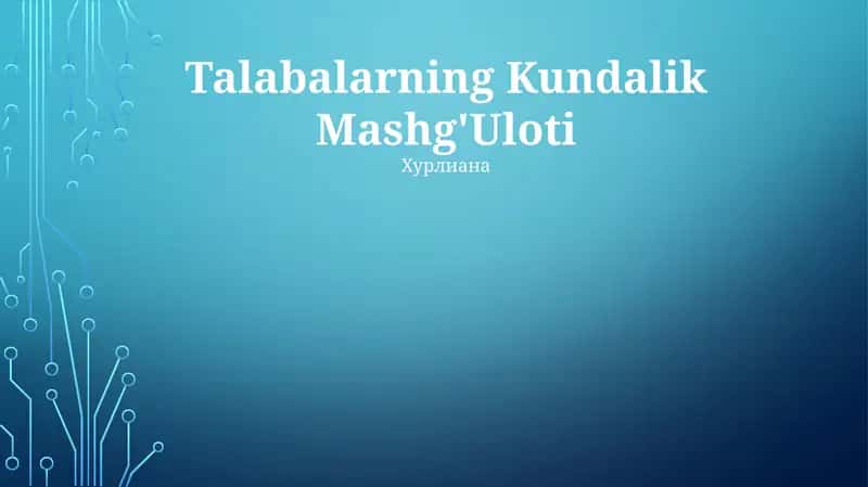 Talabalarning Kundalik Mashg'Uloti