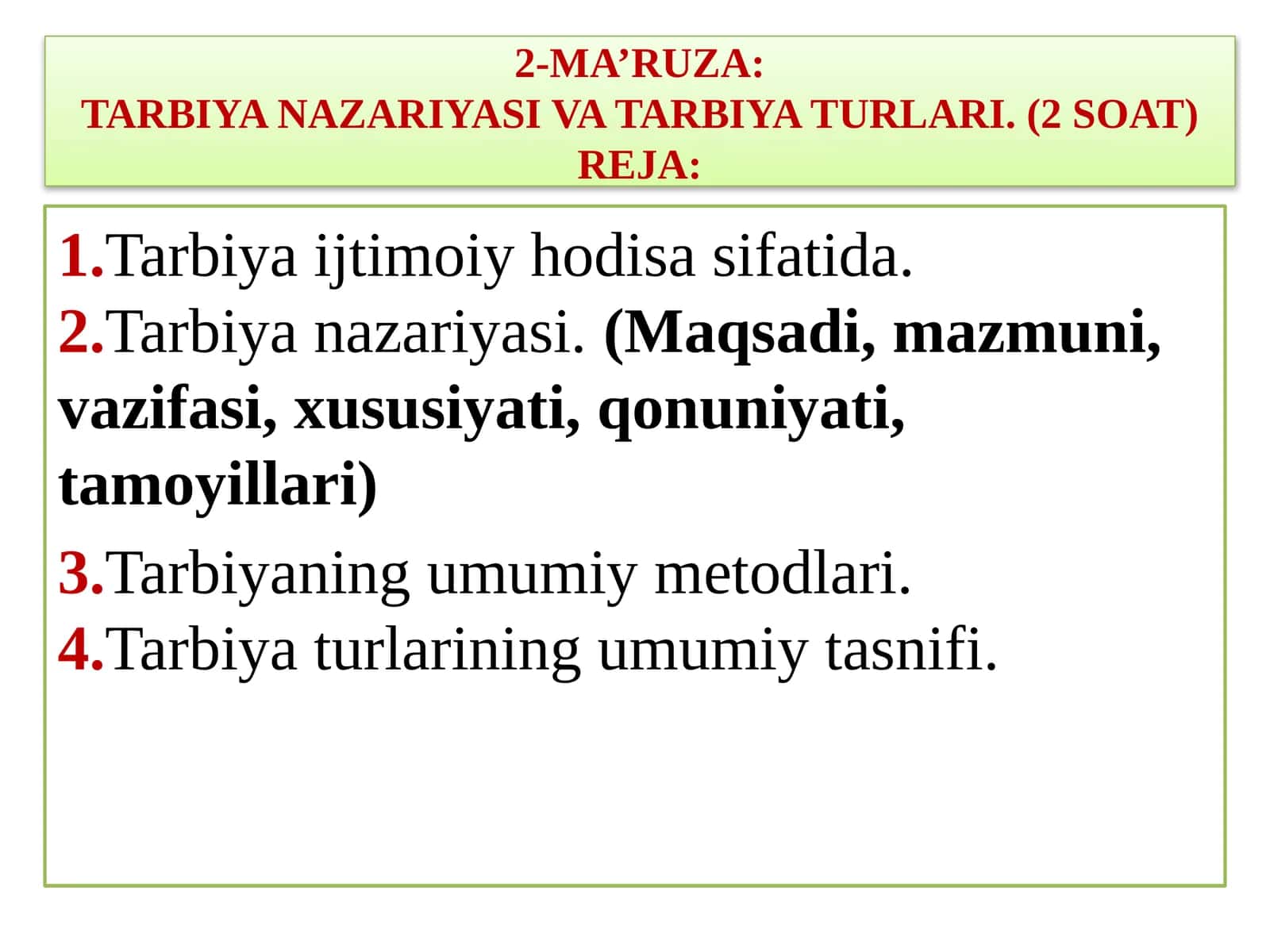 :TARBIYA NAZARIYASI VA TARBIYA TURLARI