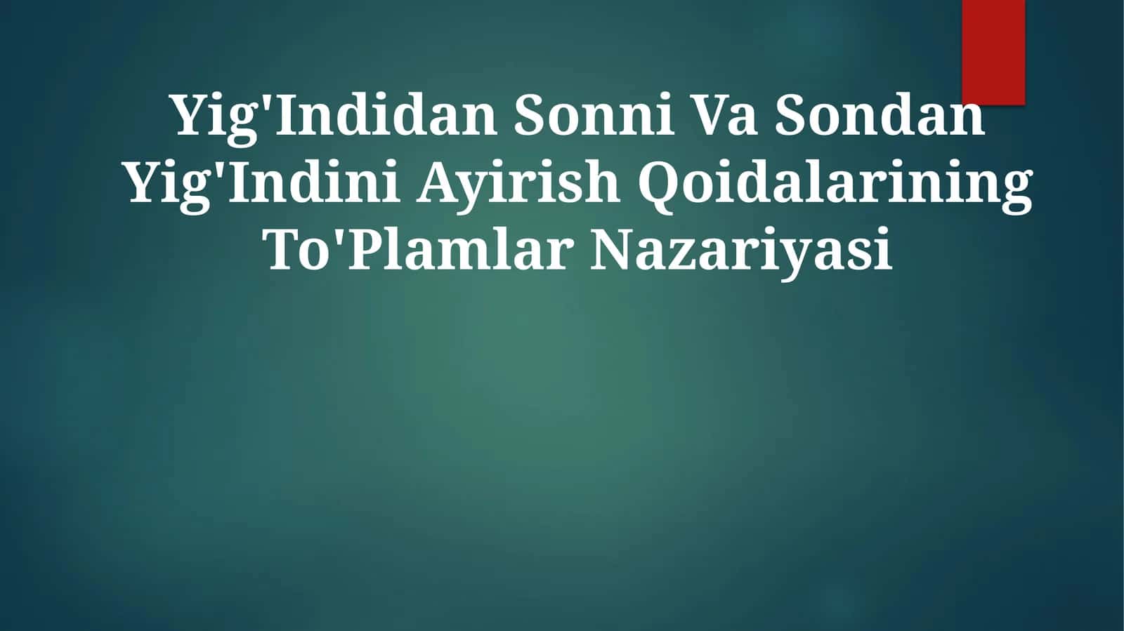 Yig'Indidan Sonni Va Sondan Yig'Indini Ayirish QoidalariningTo'PlamlarNazariyasi