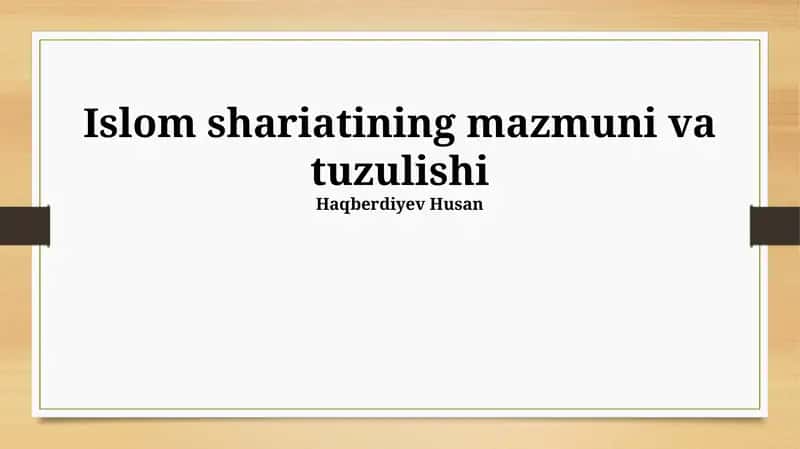 Islom shariatining mazmuni va tuzulishi
