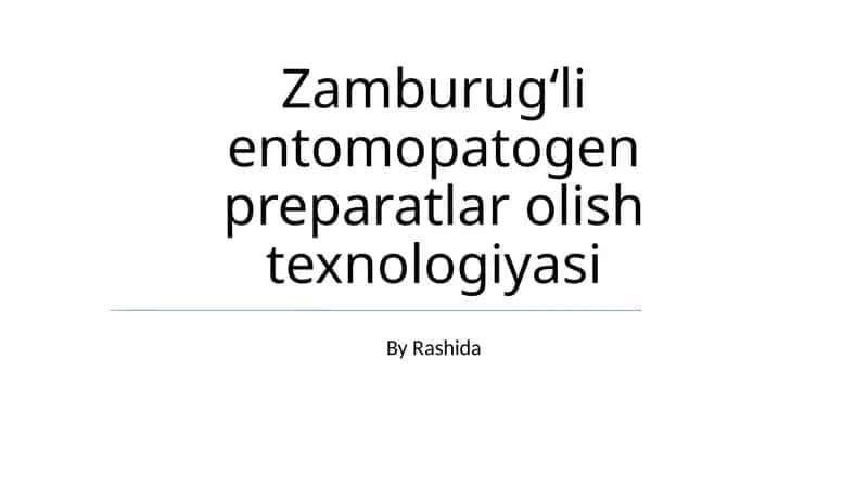 Zamburugʻli entomopatogen preparatlar olish texnologiyasi