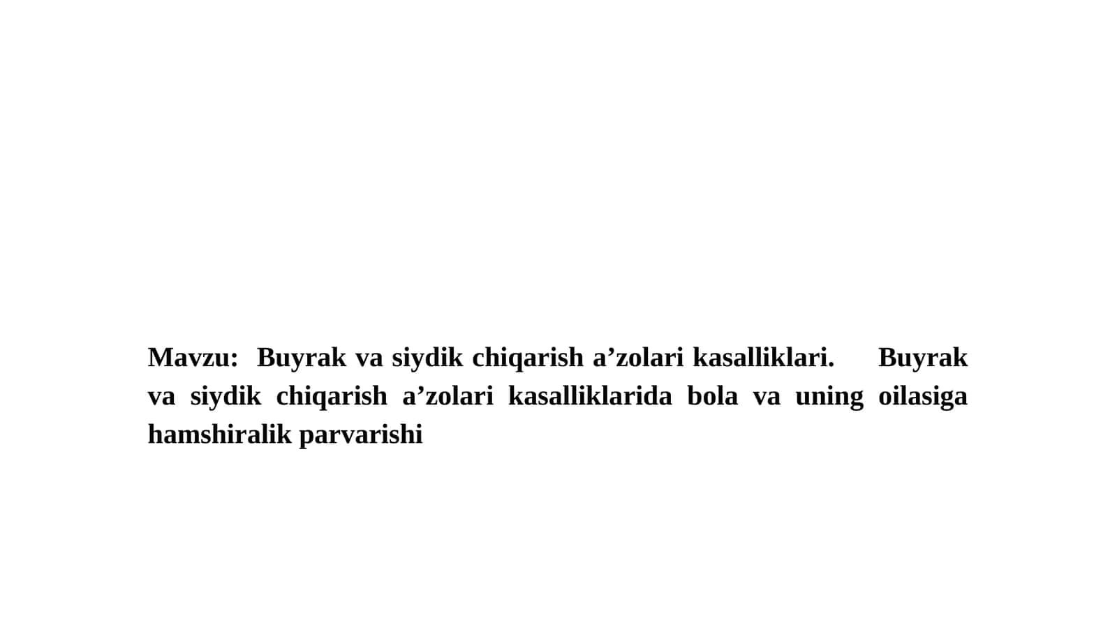 Buyrak va siydik chiqarish a’zolari kasalliklari